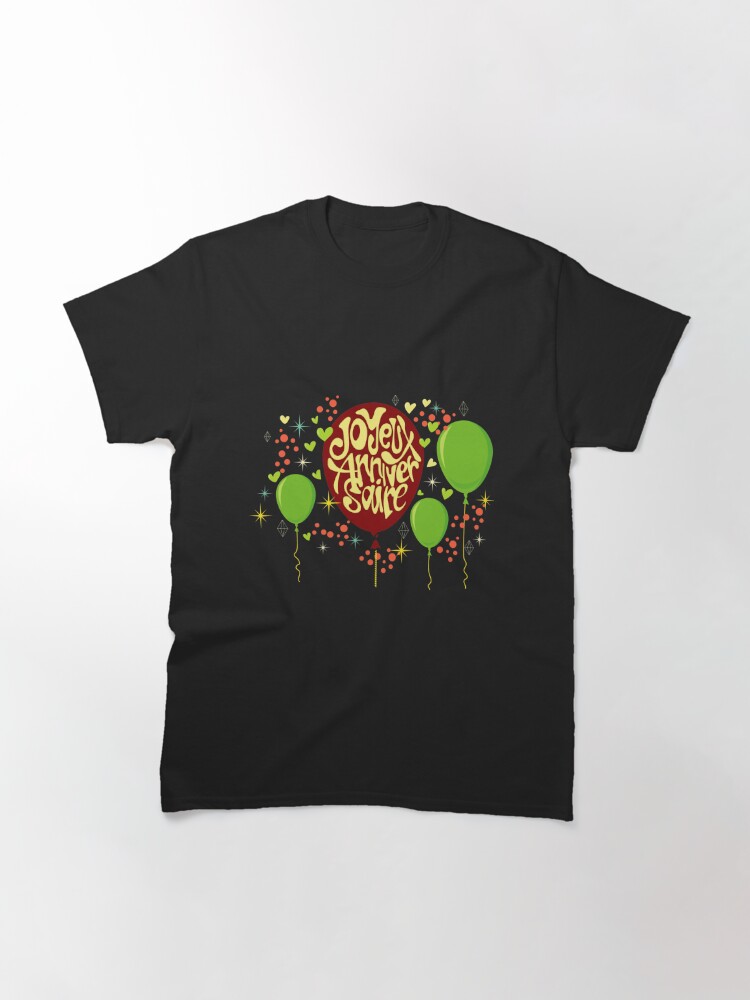 Discover Joyeux Anniversaire T-Shirt
