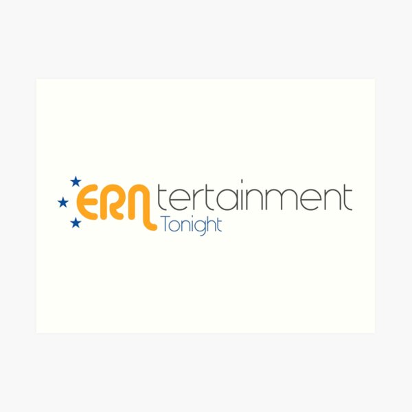 ERNtertainment Tonight Merchandise Art Print