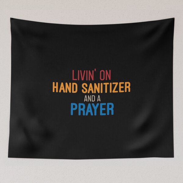 Item preview, Cute Mom , Livin' On Hand Sanitizer and a Prayer, Quarantine, Funny Teaching Shirt, Nurse Shirt designed and sold by Chamssou.
