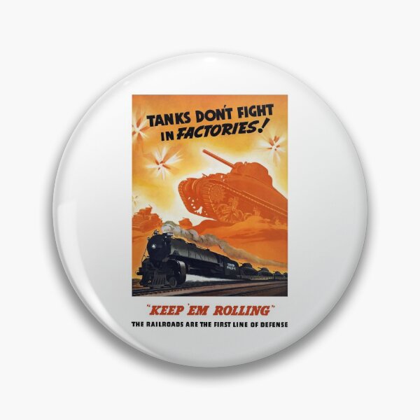 Item preview, Tanks Don't Fight In Factories -- WW2 Railroad designed and sold by warishellstore.