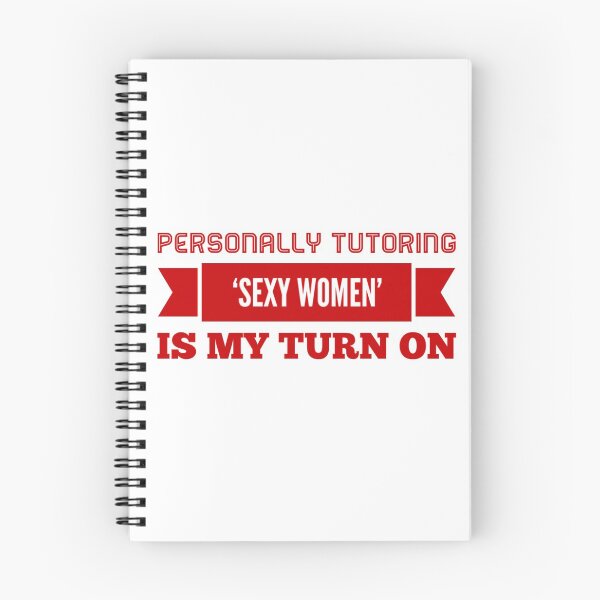 Item preview, Personally Tutoring 'Sexy Women' Is My Turn On designed and sold by OfferHeat.