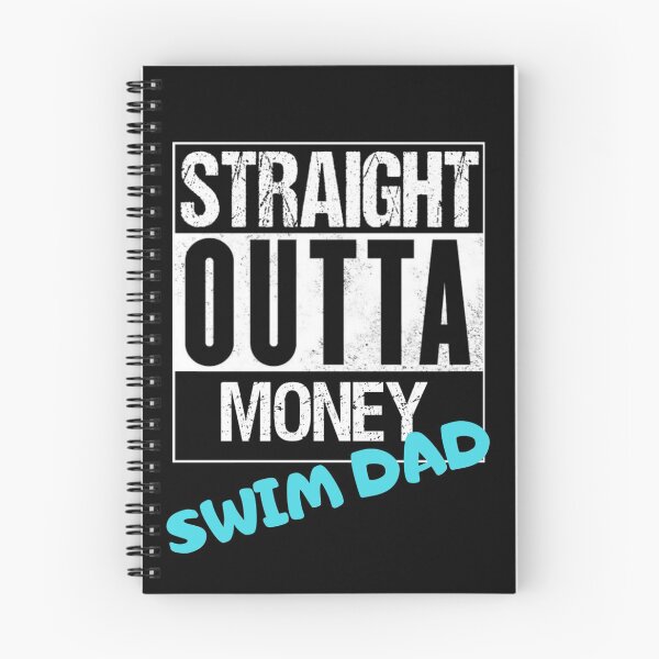 Item preview, Straight Outta Money Swim Dad  designed and sold by Water Sports and Safety.