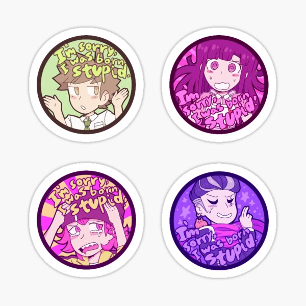 I'm sorry, I was born stupid (2) Sticker