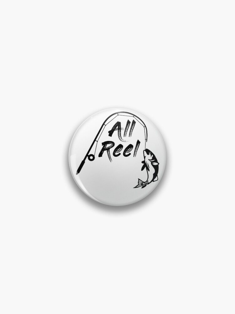 All Reel Quote Fishing Rod Outdoors Pin for Sale by IceCapDesigns