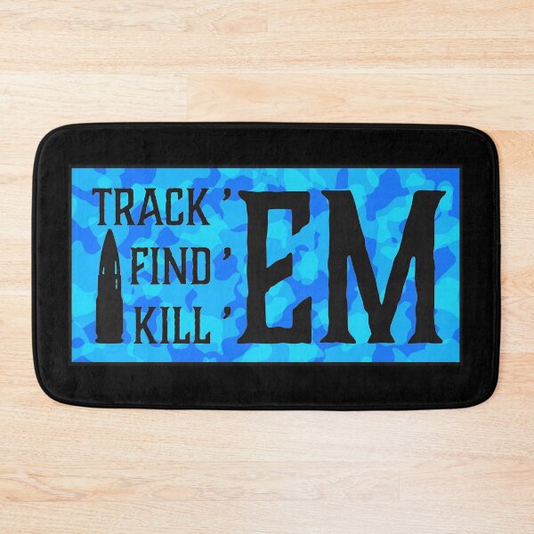 Item preview, Blue Camoflage Track.Find.Kill Em - Morale Collectable Airsoft - Airsoft Loadout Design designed and sold by AirsoftBD.