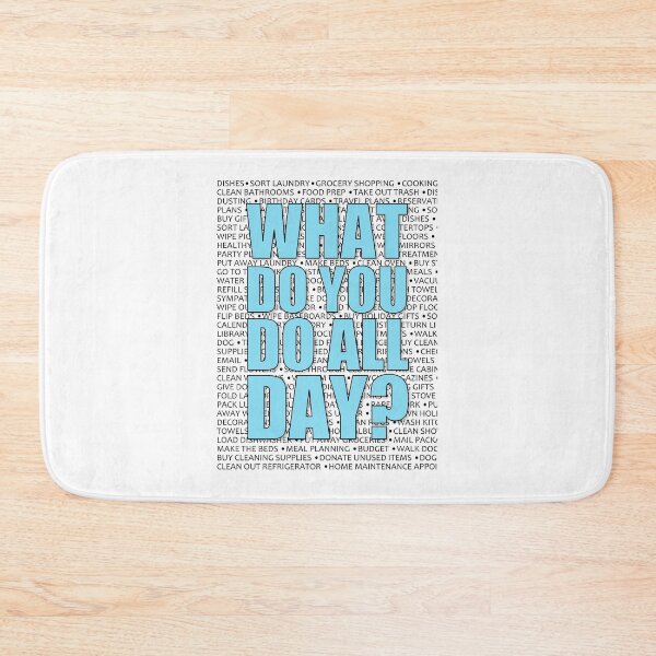 Item preview, What Do You Do All Day?  Housework Is Work designed and sold by ResistNow.