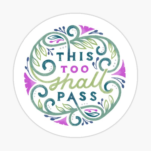 Item preview, This Too Shall Pass - Floral White designed and sold by Joanna Walters.