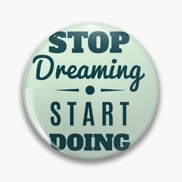 Item preview, Stop Dreaming designed and sold by BavlyN.