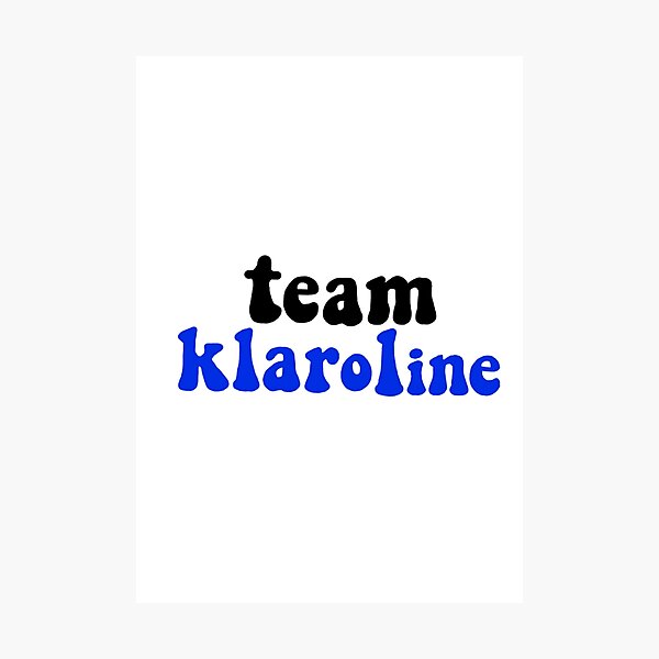 team klaroline Photographic Print