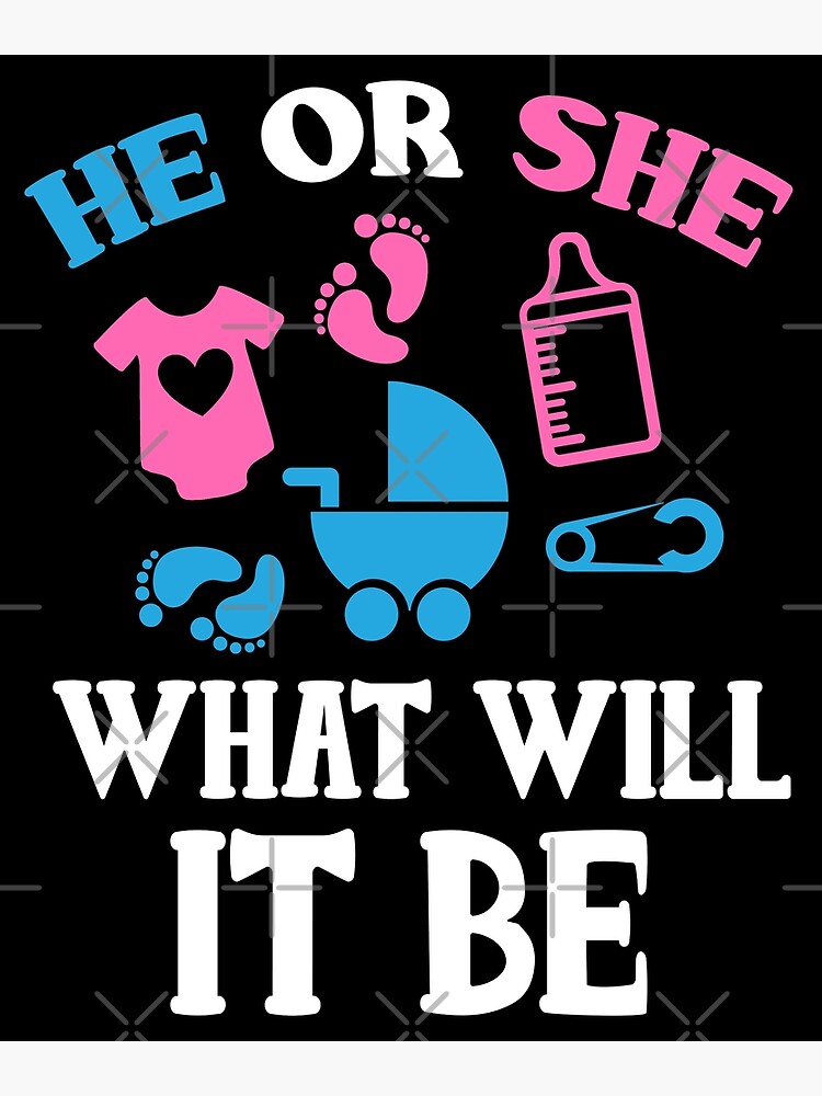 He Or She What Will It Be Pregnancy Gender Reveal Design Greeting Card By Tshirtexpressiv Redbubble