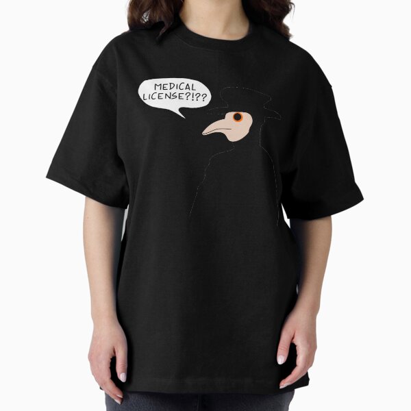 Item preview, Medical License?!?? Plague Doctor Meme designed and sold by PlagueCity.