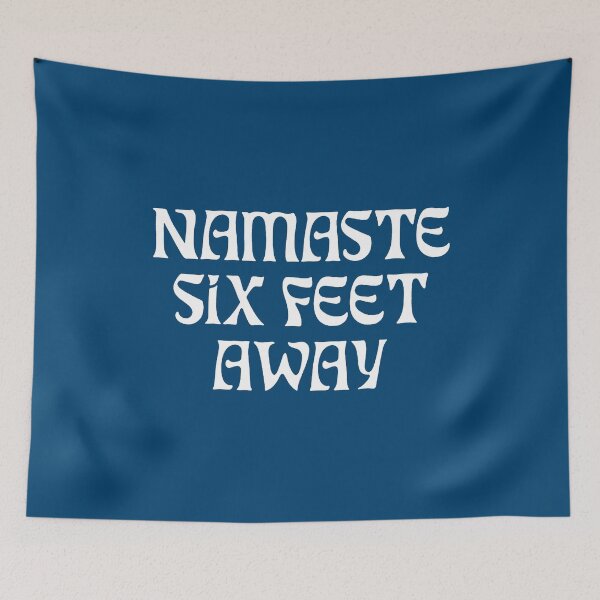 Item preview, Namaste SIX feet away FUNNY Social Distancing Blue designed and sold by SalahBlt.