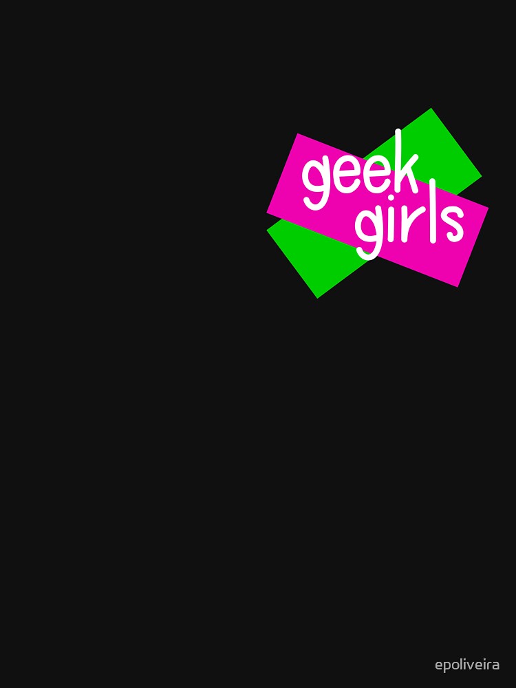 Geek girls have more fun by epoliveira