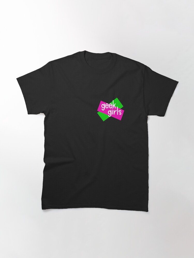 Alternate view of Geek girls have more fun Classic T-Shirt