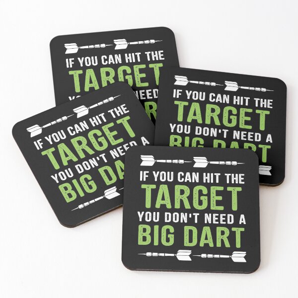 Item preview, If You Can Hit The Target you Don't Need A Big Dart designed and sold by tshirtexpressiv.