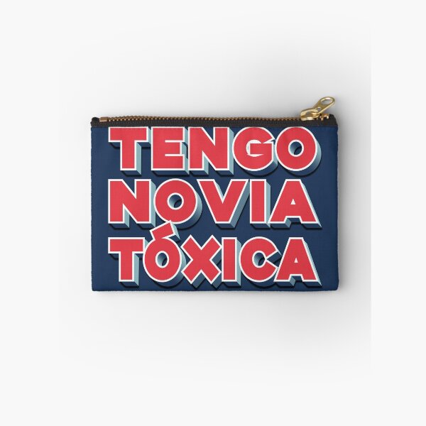 Item preview, Tengo Novia Toxica. Hard to confess but a possibility. designed and sold by enriquepma.