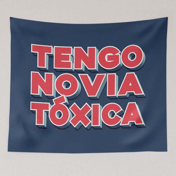 Item preview, Tengo Novia Toxica. Hard to confess but a possibility. designed and sold by enriquepma.