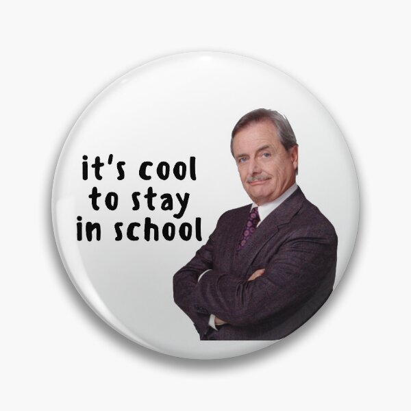 Item preview, Boy Meets World Quote- It's cool to stay in school/ Mr. Feeny designed and sold by erinaceous.