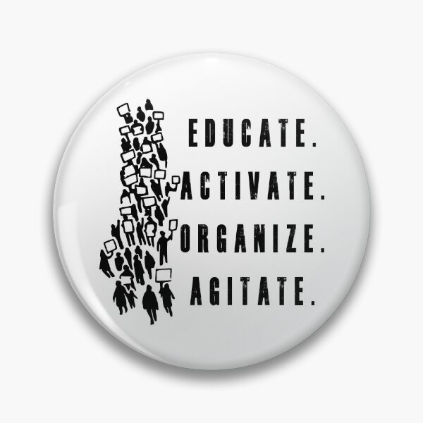 Aperçu de l'œuvre Éduquer. Activer. Organiser. Agiter. - Les manifestants activistes créée et vendue par 321Outright.