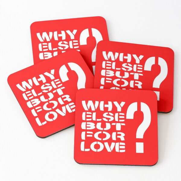Item preview, Why Else But For Love? designed and sold by Carbon-Fibre Media.