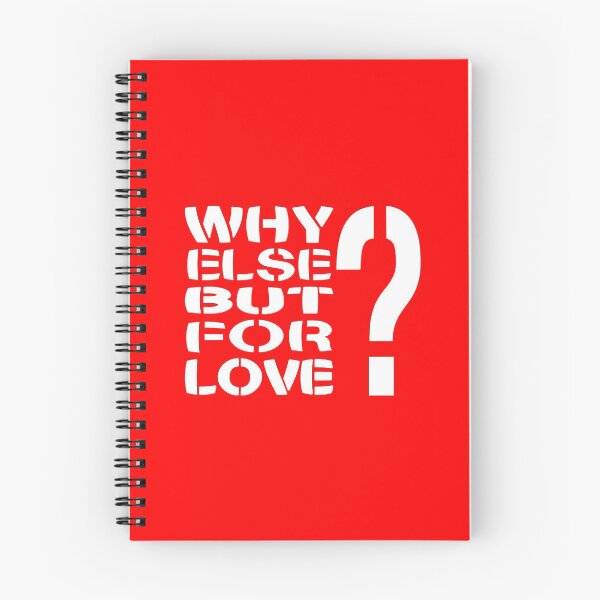 Item preview, Why Else But For Love? designed and sold by Carbon-Fibre Media.