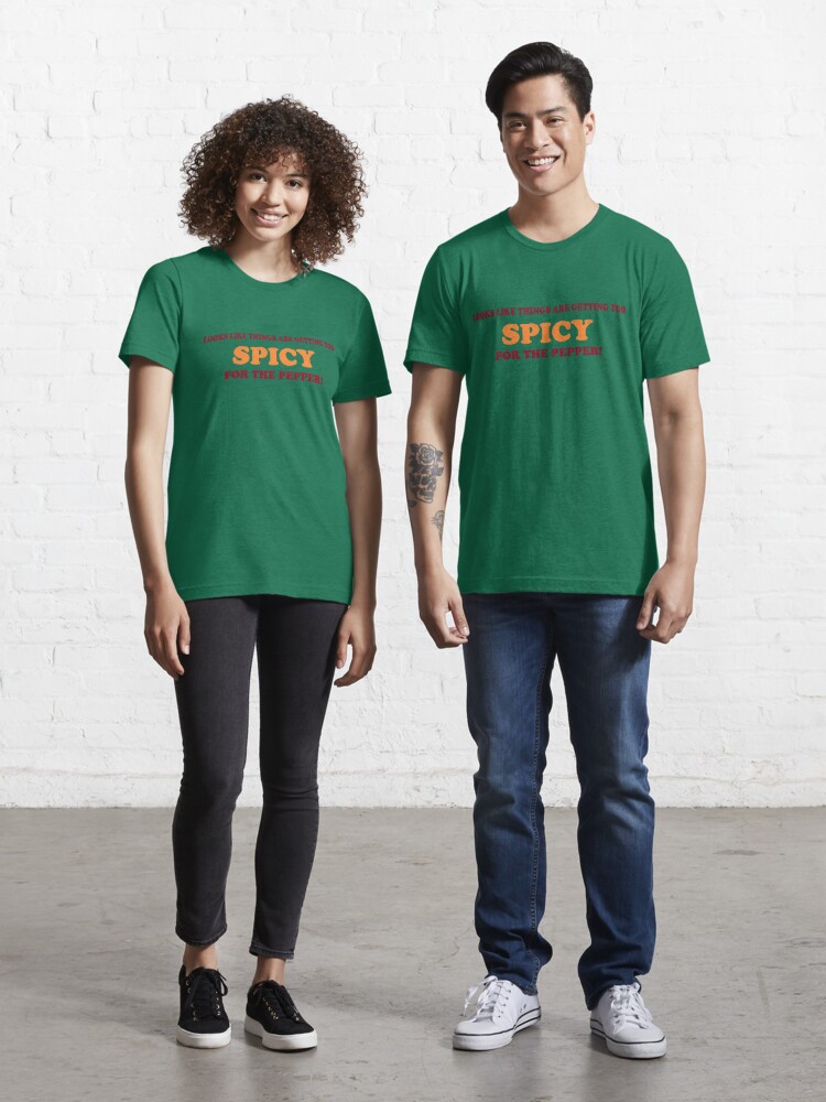 Too Spicy For the Pepper Essential T-Shirt for Sale by