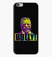 Bully! - Theodore Roosevelt - Black Text iPhone Case