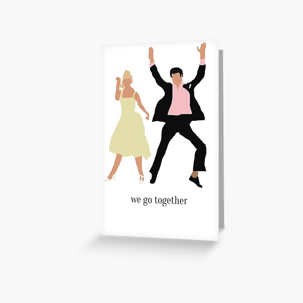 "Grease We Go Together" Greeting Card by lindsayxo Redbubble