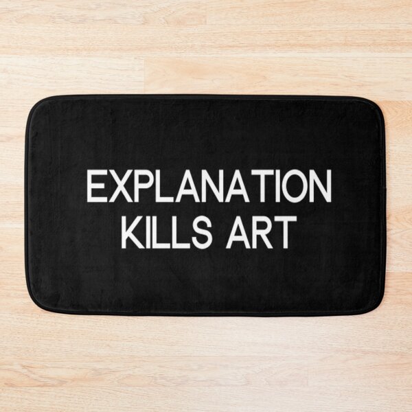 Item preview, Explanation Kills Art designed and sold by CatMonkStudios.