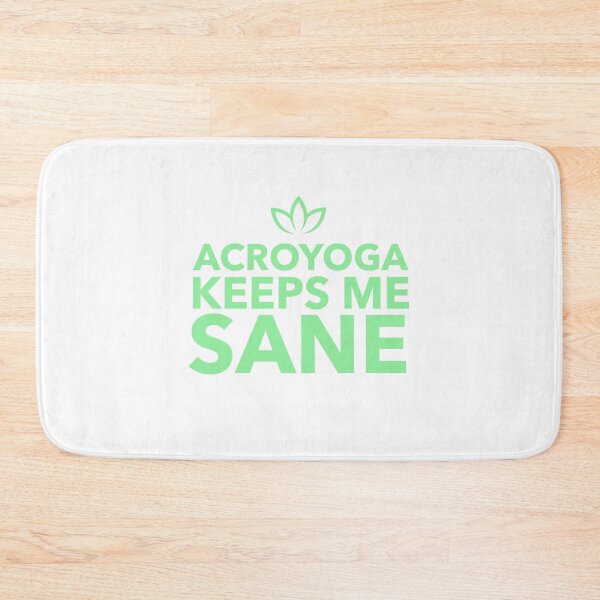 Item preview, Acroyoga keeps me sane designed and sold by good vibes clothing.