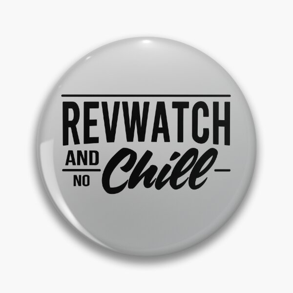 Item preview, Revwatch and No Chill designed and sold by slomotionworks.