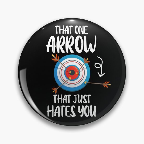 Item preview, That One Arrow That Hates You Bow Hunting Archery Target Gear designed and sold by DynamicDesign.