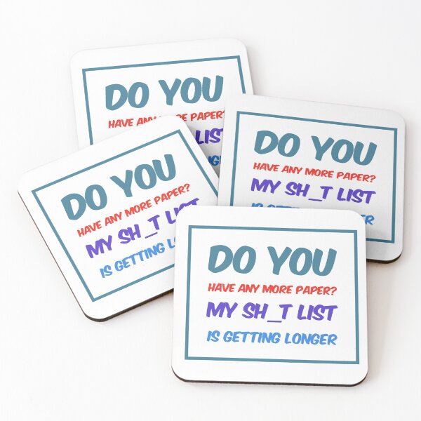 Item preview, Do You Have Any More Paper?  My Sh_t List Is Getting Longer designed and sold by OfferHeat.