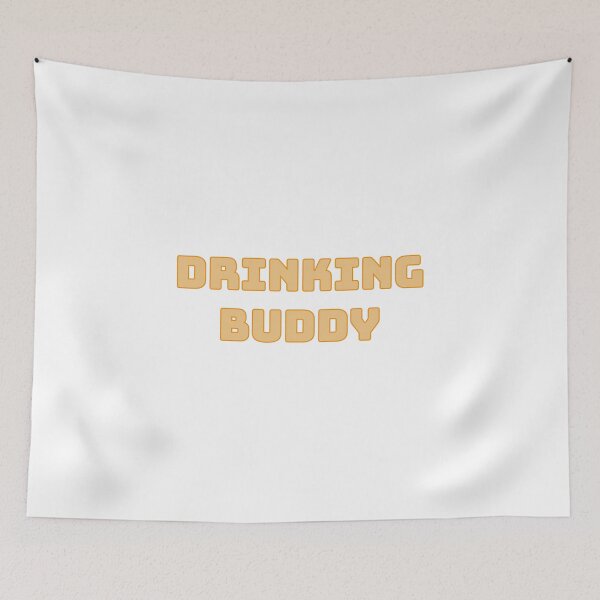 Item preview, Drinking buddy designed and sold by morganmaterni.