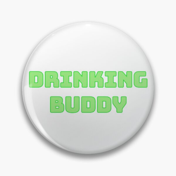 Item preview, Drinking buddy designed and sold by morganmaterni.
