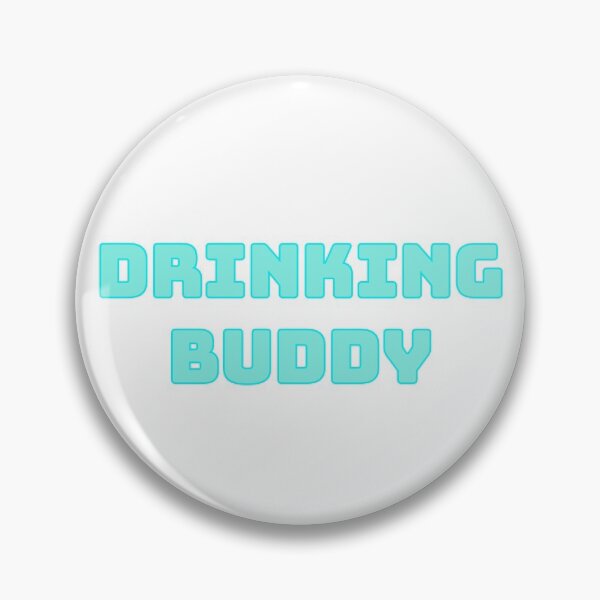 Item preview, Drinking buddy designed and sold by morganmaterni.