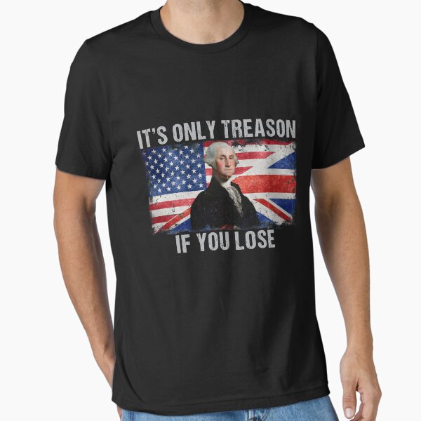 Item preview, It's Only Treason If You Lose George Washington designed and sold by LuluWayne.