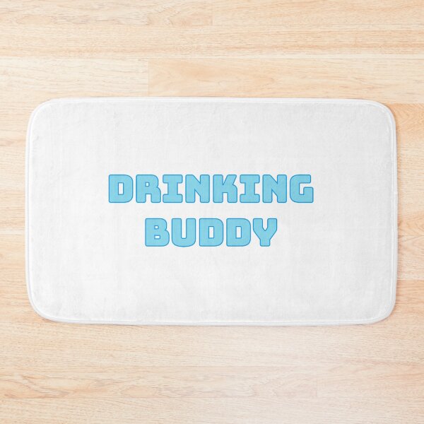 Item preview, Drinking buddy designed and sold by morganmaterni.