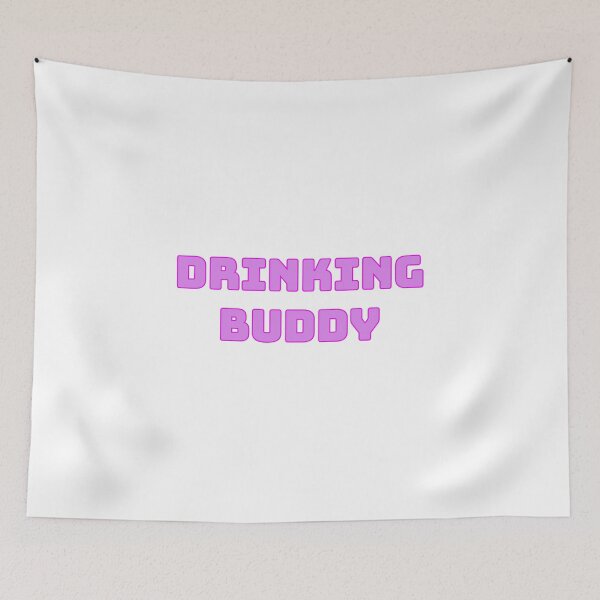 Item preview, Drinking buddy designed and sold by morganmaterni.
