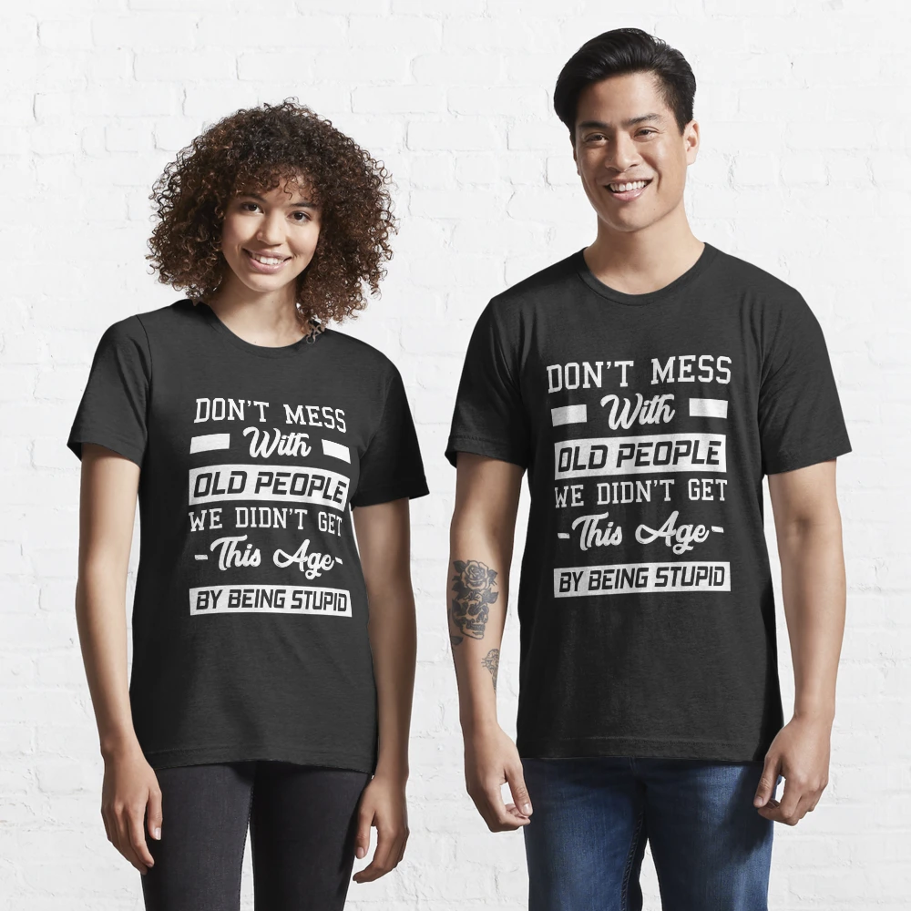 Old People Gag Gifts Don't Mess With Old People Prison Shirt - TeeUni