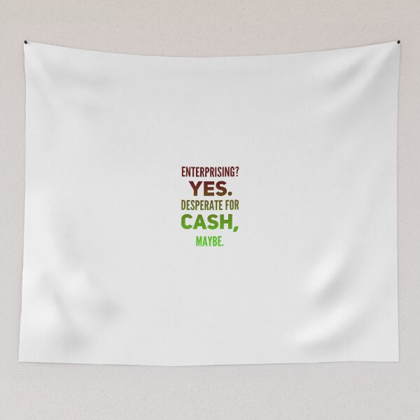 Item preview, Enterprising Yes.  Desperate For Cash, Maybe. designed and sold by OfferHeat.