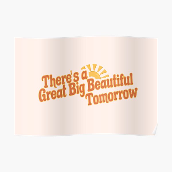 Great Big Beautiful Tomorrow 3 Poster