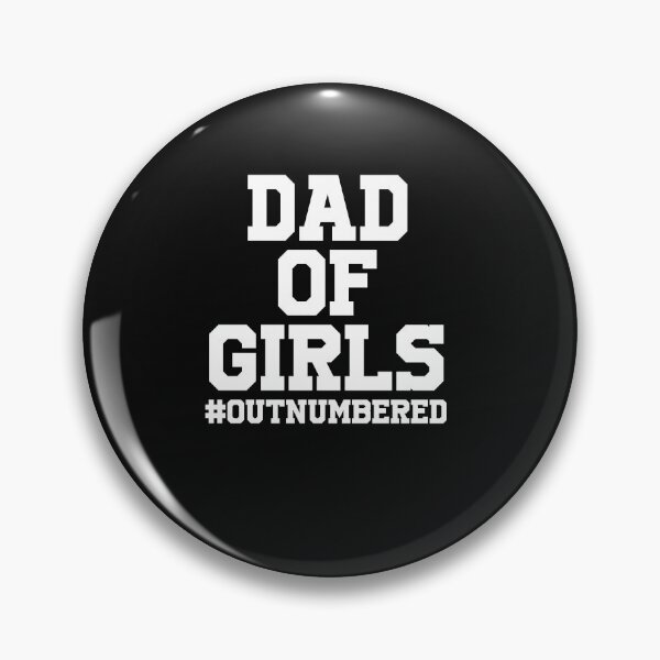 Artikelvorschau, Dad of Girls #Outnumbered entworfen und verkauft von YouHappyMyHappy.