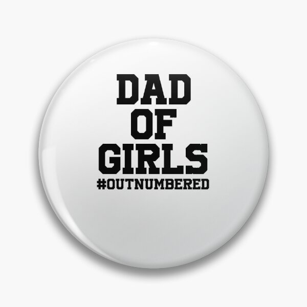 Artikelvorschau, Dad of Girls #Outnumbered entworfen und verkauft von YouHappyMyHappy.