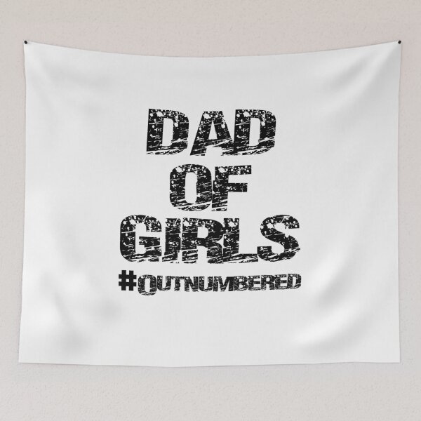 Item preview, Dad of Girls, Dad of Girls #Outnumbered, Girl dad, dad girl, girldad, Dad, outnumbered Father's Day shirt fathers day designed and sold by YouHappyMyHappy.