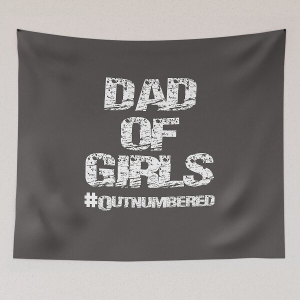 Item preview, Dad of Girls, Dad of Girls #Outnumbered, Girl dad, dad girl, girldad, Dad, outnumbered Father's Day shirt fathers day designed and sold by YouHappyMyHappy.