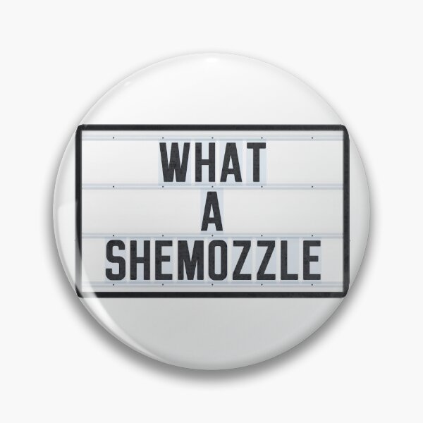 Item preview, WHAT A SHEMOZZLE designed and sold by Art-Frankenberg.