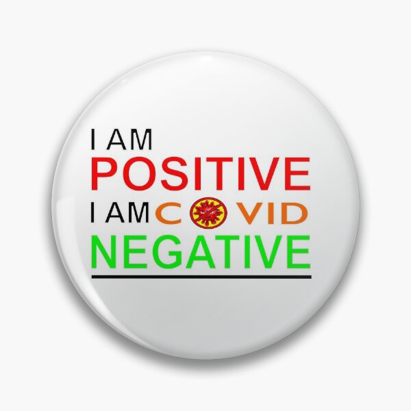 Item preview, I am Positive, I am Covid-19 Negative designed and sold by LifePlusDesign.
