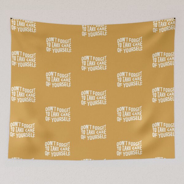 Item preview, Don't Forget to Take Care of Yourself Quote designed and sold by Amber Liu.