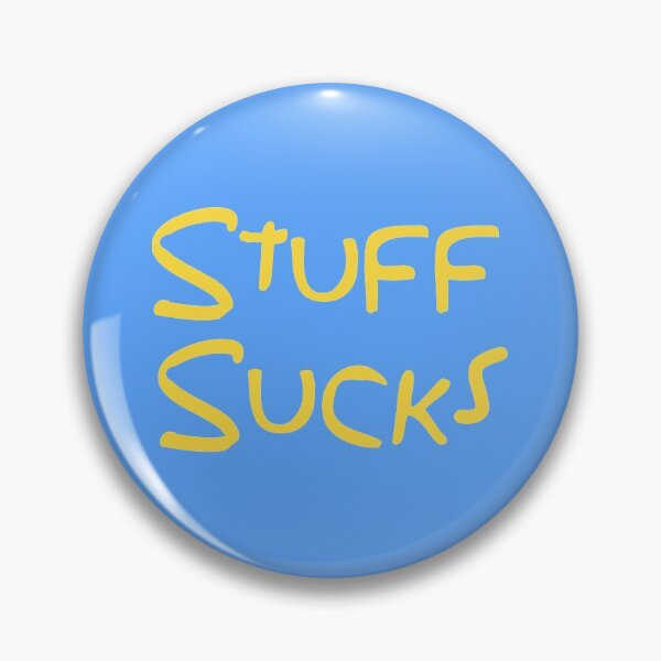 Item preview, Stuff Sucks (The Simpsons Quote - Yellow) designed and sold by Fanboys Anonymous.